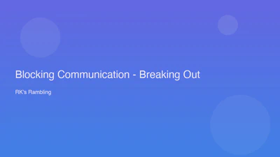 Blocking Communication - Breaking Out featured image