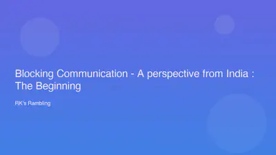 Blocking Communication - A perspective from India : The Beginning featured image