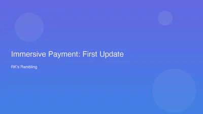 Immersive Payment: First Update featured image