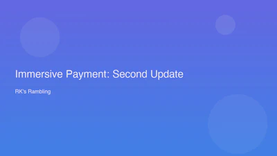 Immersive Payment: Second Update featured image