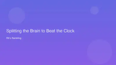 Splitting the Brain to Beat the Clock featured image
