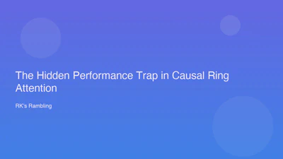The Hidden Performance Trap in Causal Ring Attention featured image