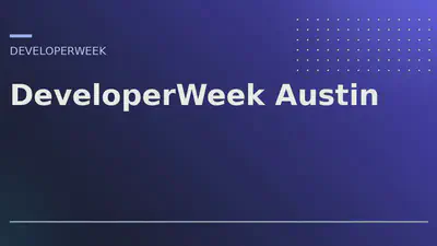 DeveloperWeek Austin featured image