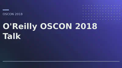 O'Reilly OSCON 2018 Talk featured image
