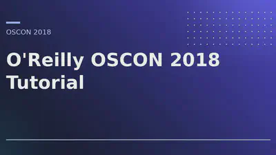 O'Reilly OSCON 2018 Tutorial featured image