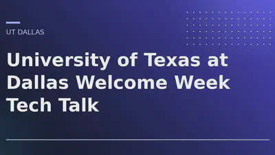 University of Texas at Dallas Welcome Week Tech Talk featured image