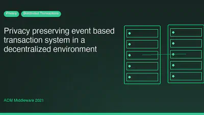 Privacy preserving event based transaction system in a decentralized environment featured image