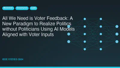 All We Need is Voter Feedback: A New Paradigm to Realize Politics without Politicians Using AI Models Aligned with Voter Inputs featured image